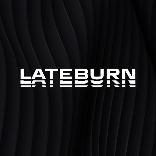 LATEBURN