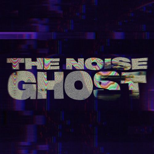 The Noise Ghost